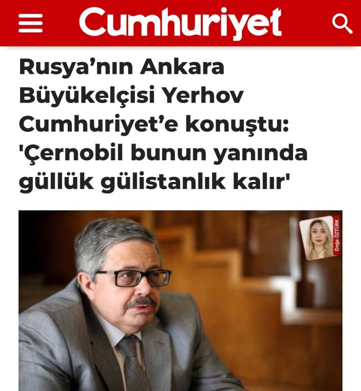 «Посол России в Турции Ерхов — Чернобыль покажется райской историей»: Российский дипломат объяснил Анкаре, что если Киев повредит российские АЭС, радиация накроет и Черное море