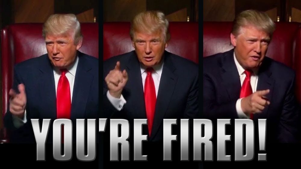 Youre fired!:  ,         