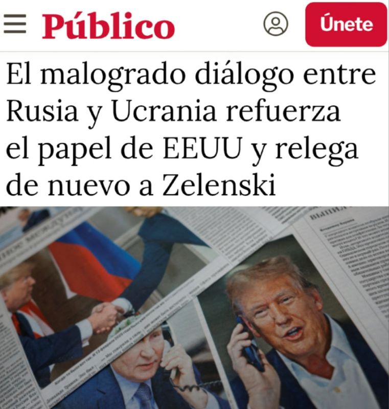 «Несостоявшийся диалог между Россией и Украиной усиливает роль США и вновь отодвигает Зеленского на второй план»: Испанцы обнаружили, что устроенный Зеленским скандал обернулся против Киева