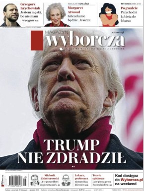 «Трамп не предал». С таким броским заголовком выходит сегодня польская Gazeta Wyborcza