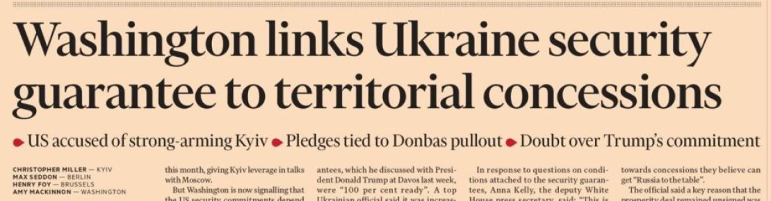 Владимир Корнилов: Первая полоса сегодняшней Financial Times: «Вашингтон связывает гарантии безопасности Украине с территориальными уступками»