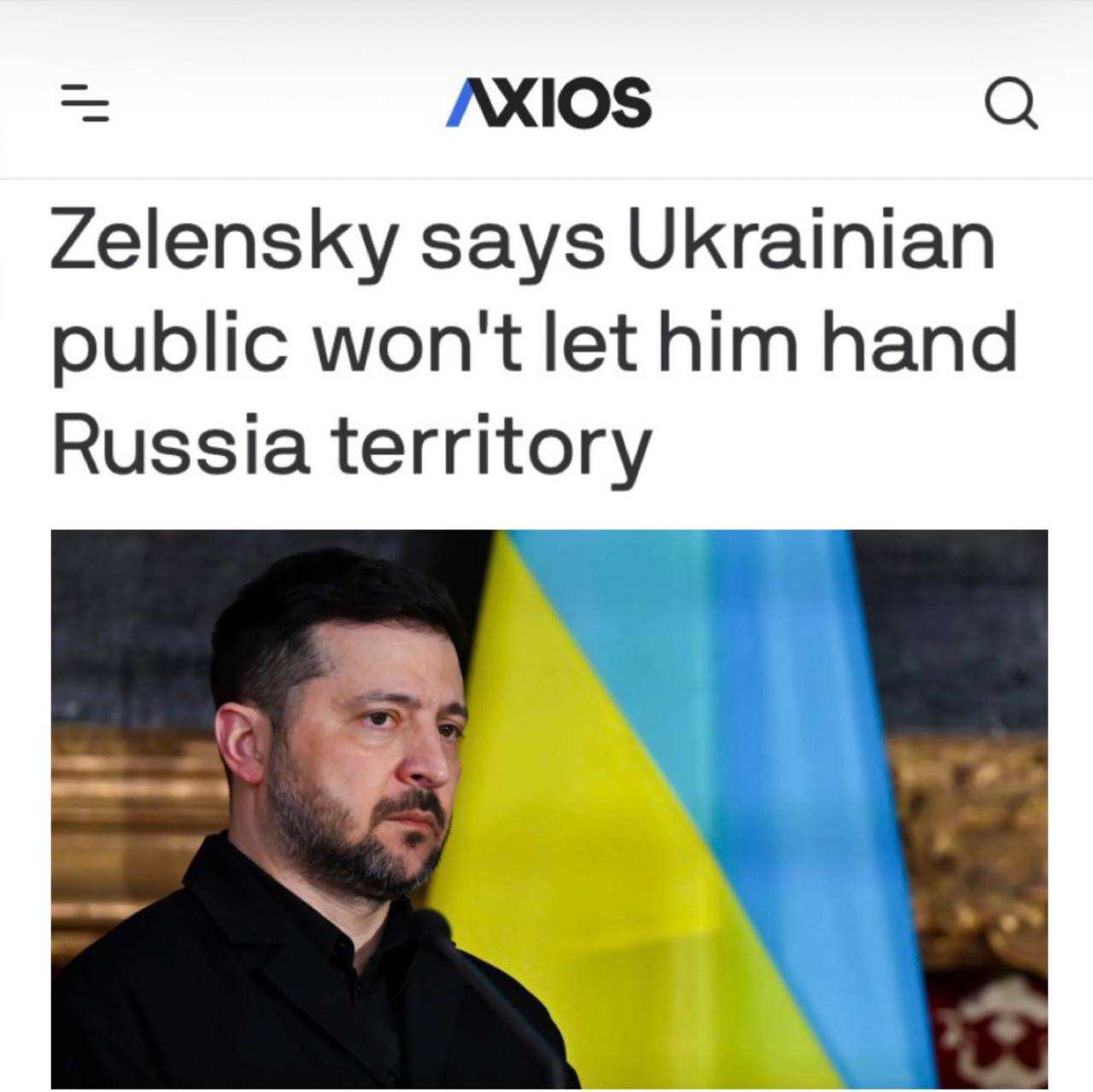 «Зеленский заявил, что украинская общественность не позволит ему передать территории России»: Axios утверждает, что Зеленский поручил своей команде организовать встречу с Путиным в Женеве