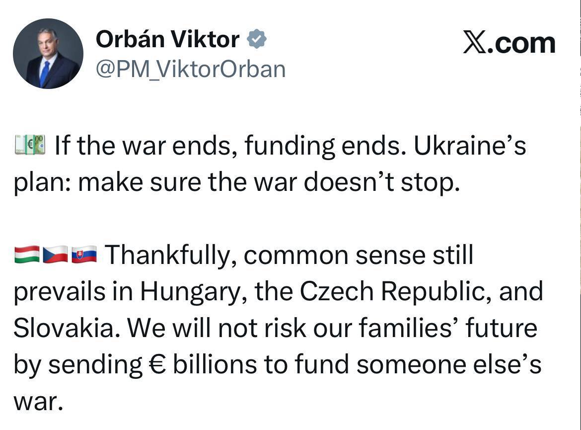 Украина не допустит прекращения войны, потому что ее финансирование закончится в тот же момент — премьер Венгрии Орбан
