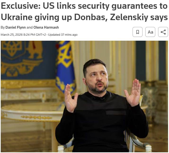США выдвинули условием, что их предложение о гарантиях безопасности будет передача Киевом всей восточной части Донбасса России, заявил Владимир Зеленский в интервью Reuters