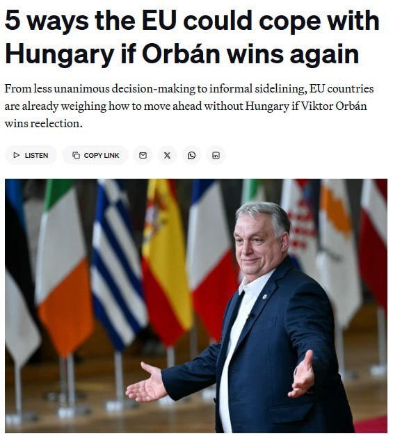 Евросоюз обсуждает сценарии на случай победы Орбана на выборах 12 апреля, включая изменение процедуры голосования, финансовые санкции и даже исключение страны из блока, пишет Politico