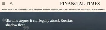 Алексей Журавлев: Украина призвала признать суда российского "теневого флота" законными военными целями - Financial Times