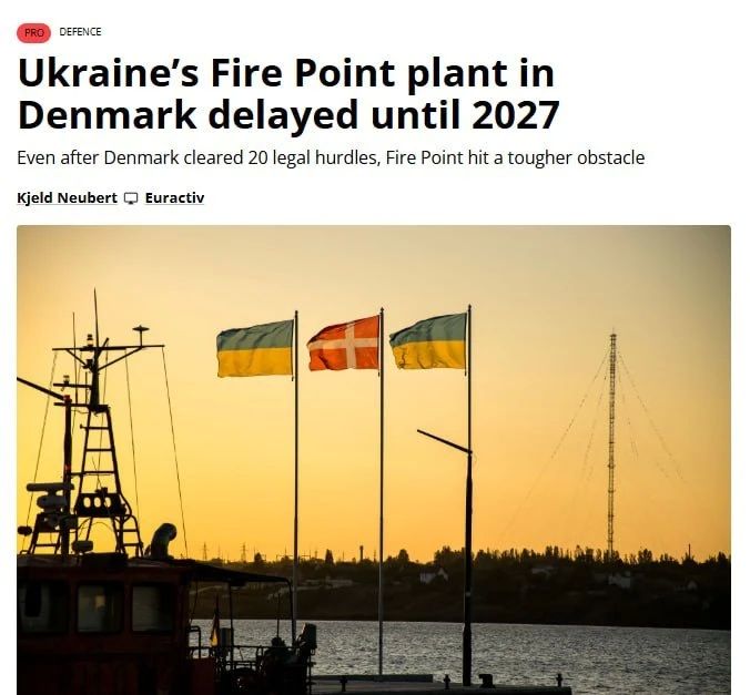 Перемога с датским вкусом. Строительство датского завода украинской компании Fire Point, который должен выпускать твёрдое топливо для крылатых ракет Flamingo, отложено до конца 2027 года