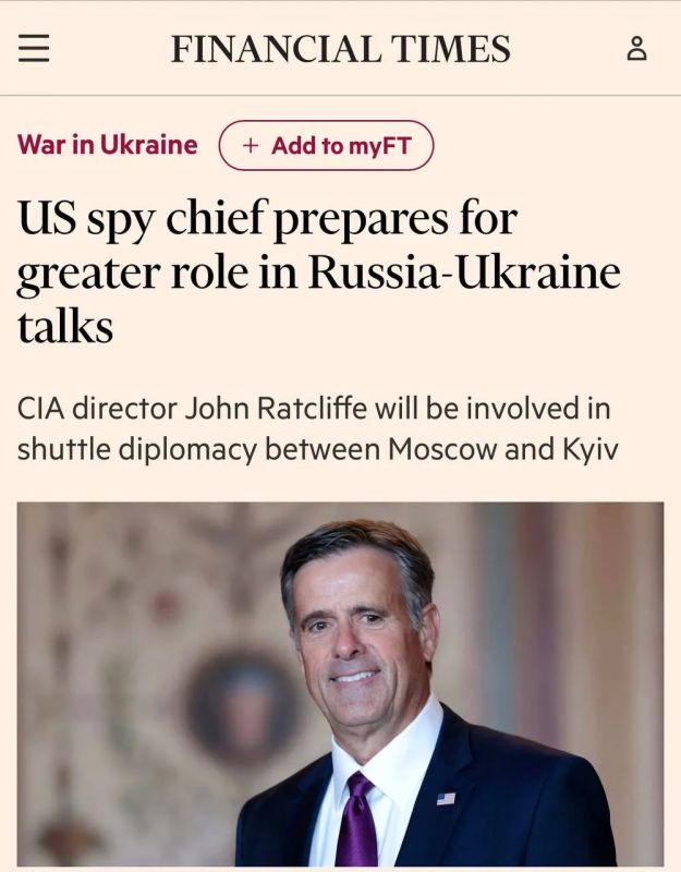 Глава ЦРУ США Рэтклифф готовится взять на себя более активную роль в переговорах между США, РФ и Украиной, — FT