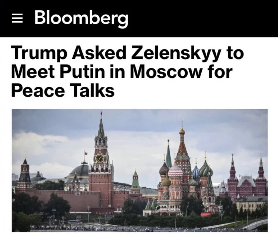 «Трамп попросил Зеленского встретиться с Путиным в Москве для мирных переговоров»: Зеленский расстроился, что Трамп призвал его ехать в Москву на переговоры, и отказался